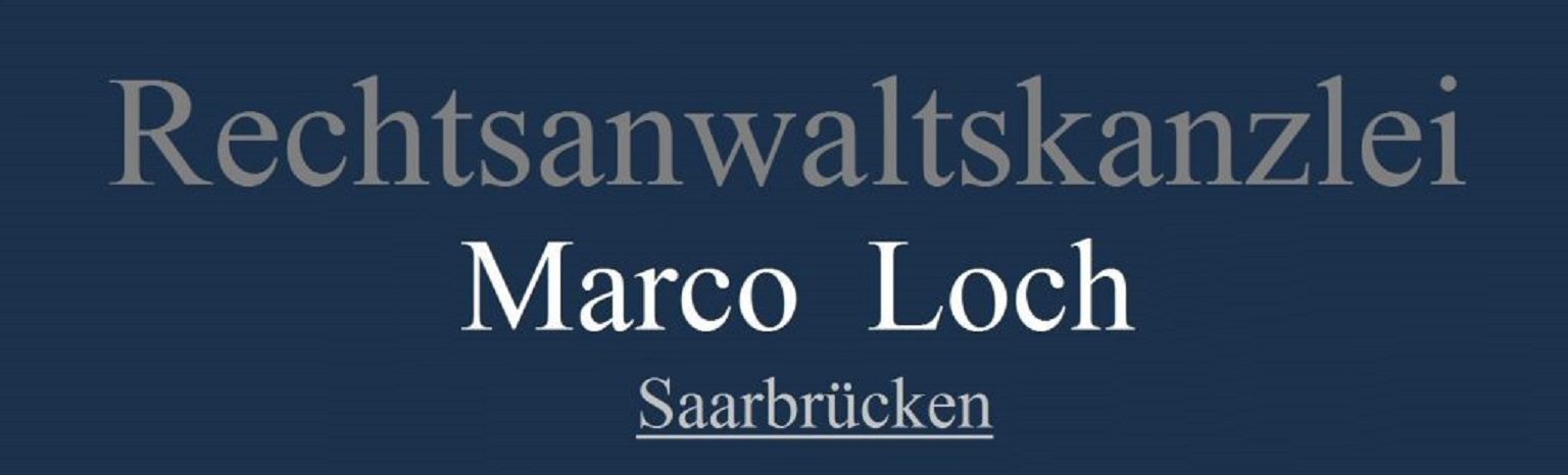 Marco Loch – Rechtsanwalt – Kanzlei für Verwaltungsrecht und Sozialrecht Saarbrücken